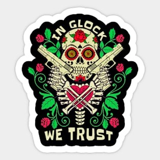 in glock we trust Sticker